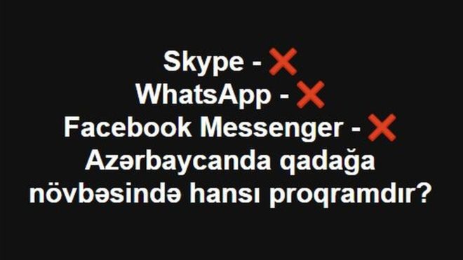 Video və səsli danışıq imkanları məhdudlaşdırılır