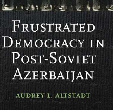 Postsovet Azərbaycanında puç edilmiş demokratiya